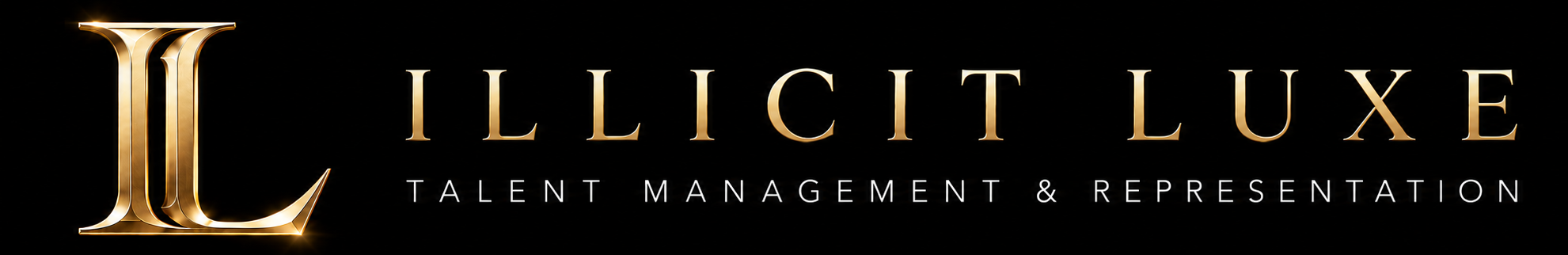 ILLICIT LUXE — Talent Management & Representation